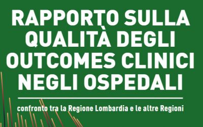 Rapporto sulla qualità degli outcomes clinici negli ospedali – Programma Nazionale Esiti 2021 – 2022